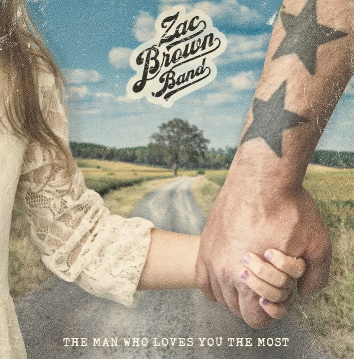 Zac Brown Band S Man Who Loves You The Most Claims 2 On Us